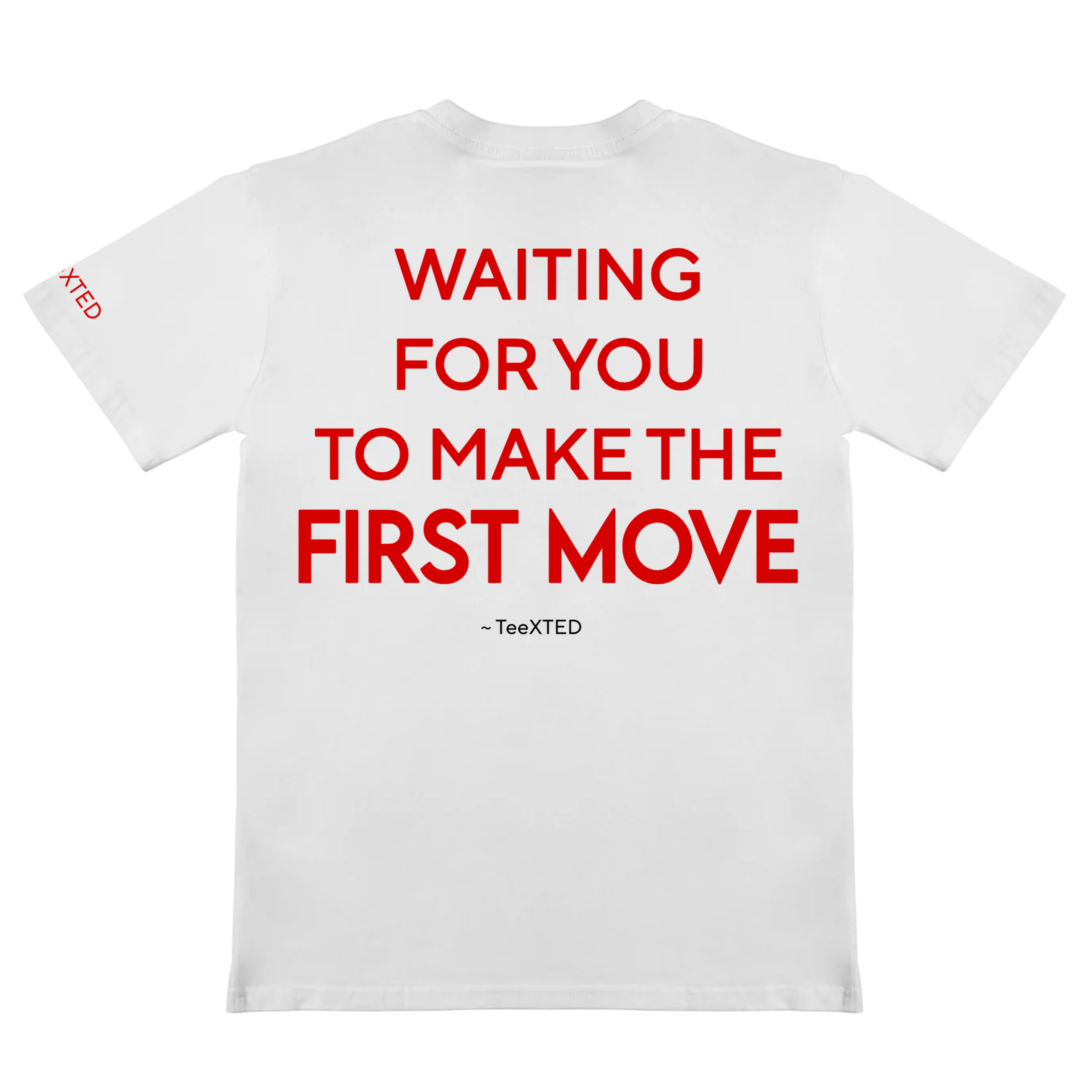WAITING FOR YOU TO MAKE THE FIRST MOVE