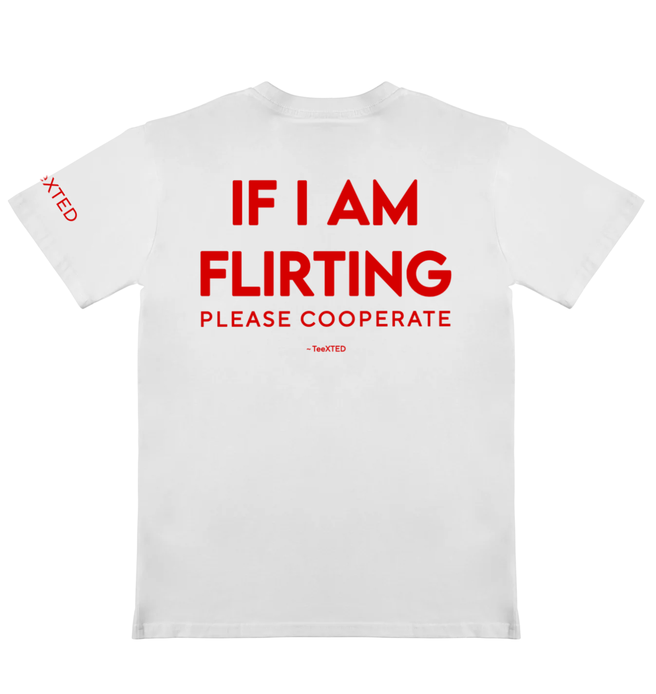IF I AM FLIRTING