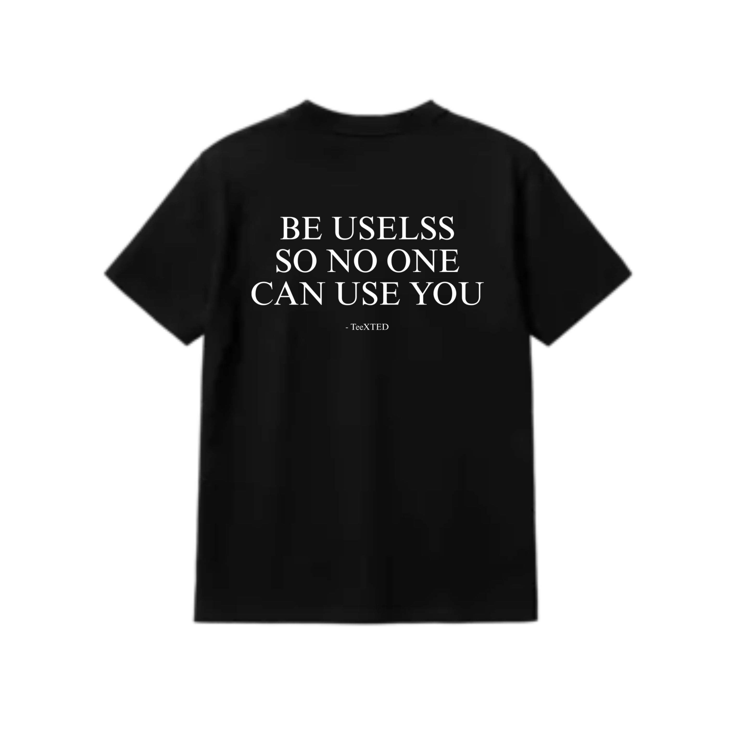 (BLACK) USELESS