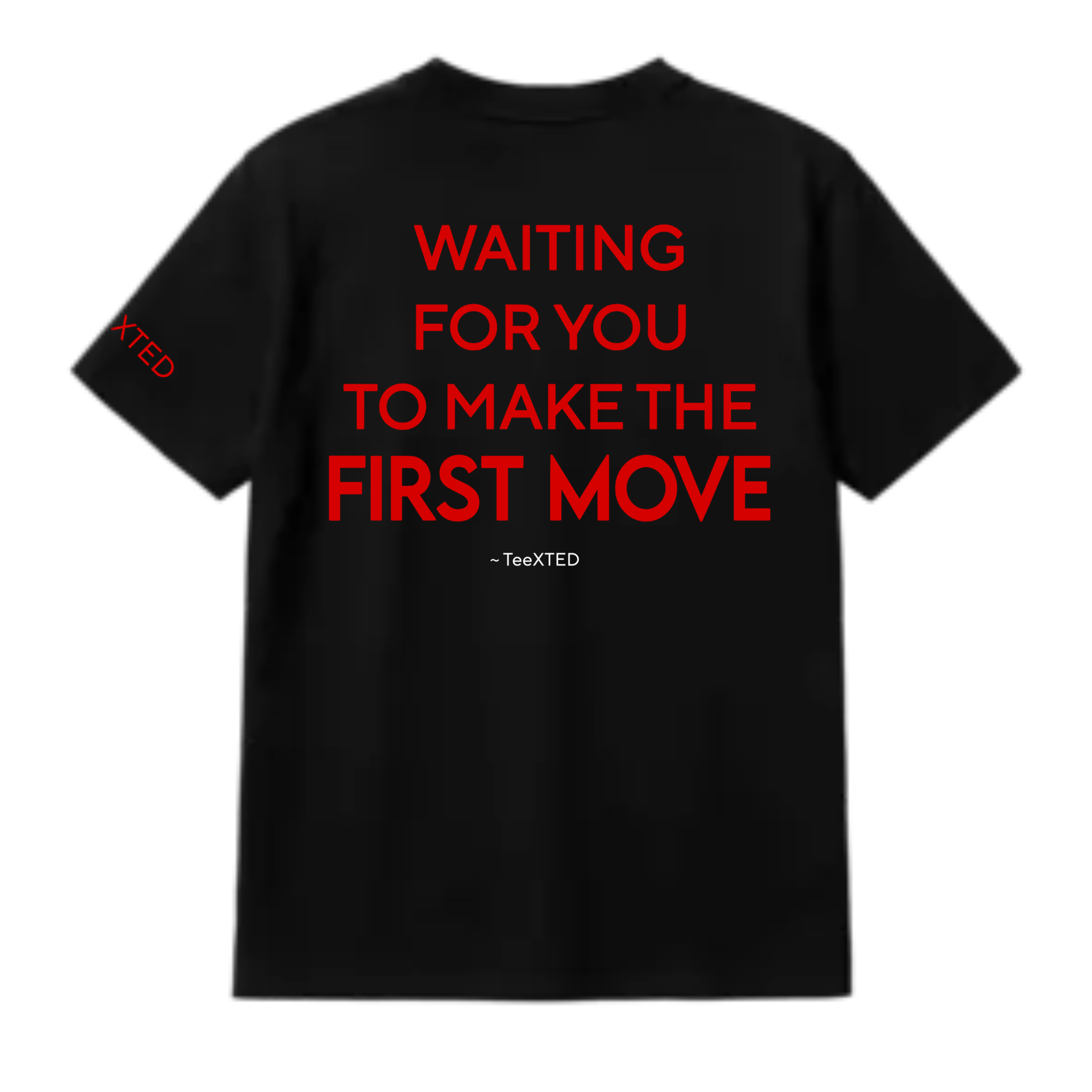 (BLACK) WAITING FOR YOU TO MAKE THE FIRST MOVE