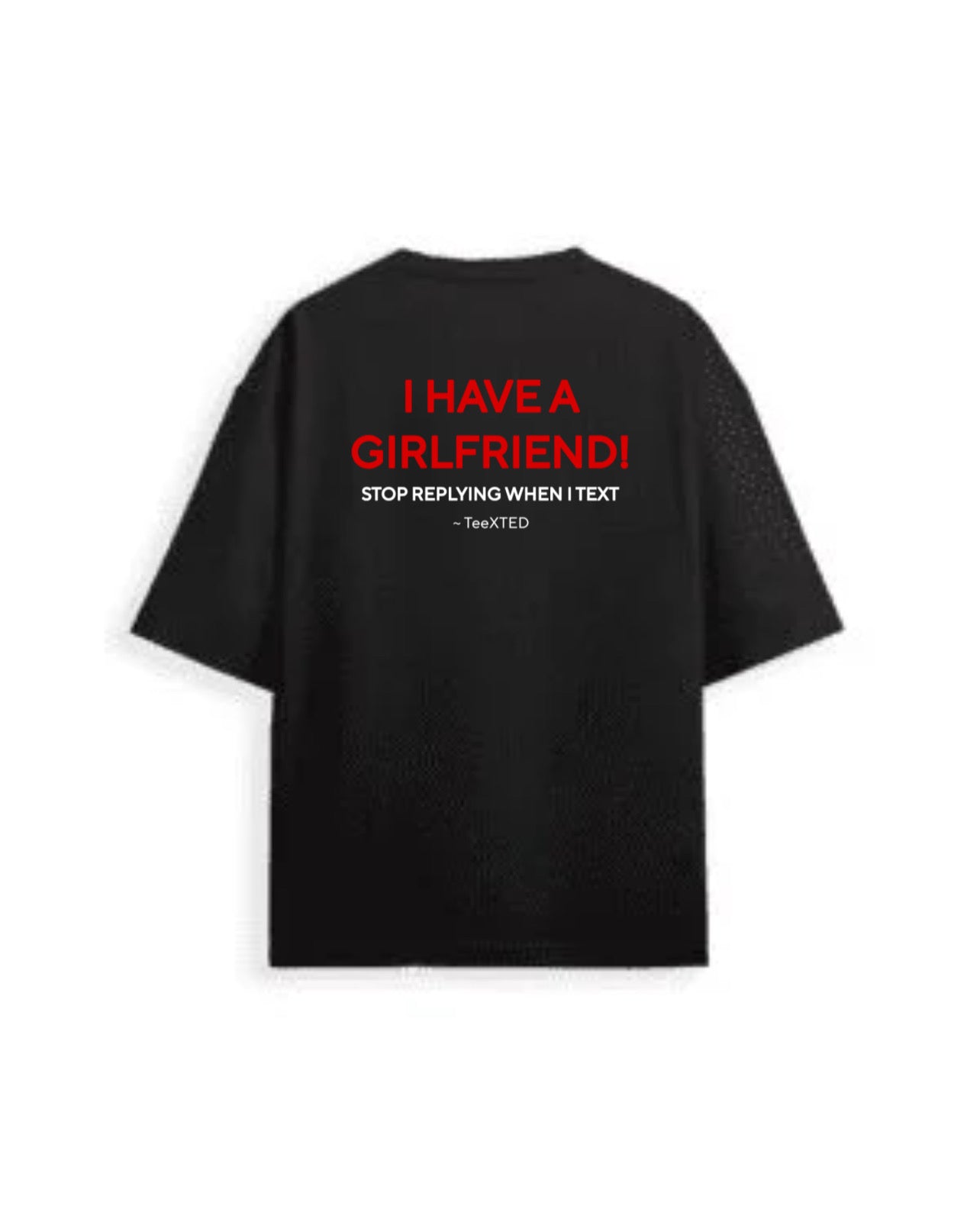 Oversized / I HAVE A GF